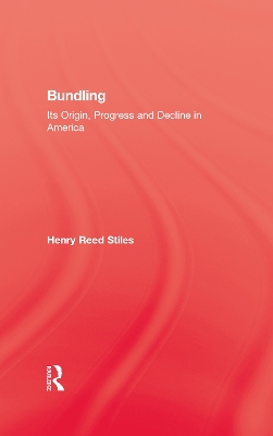 History of Bundling by Henry Reed Stiles