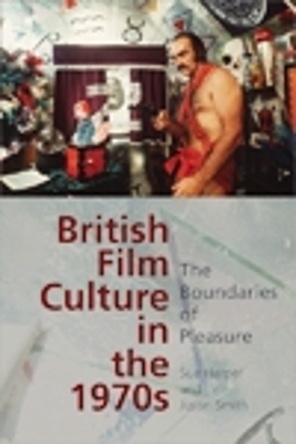 British Film Culture in the 1970s by Sue Harper