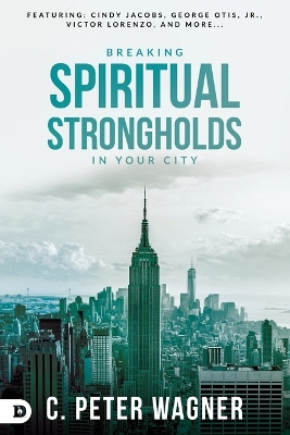 Breaking Spiritual Strongholds in Your City book