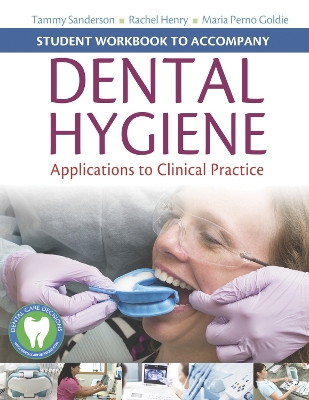 Student Workbook to Accompany Dental Hygiene book