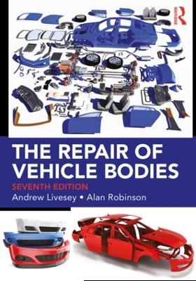 The Repair of Vehicle Bodies by Andrew Livesey