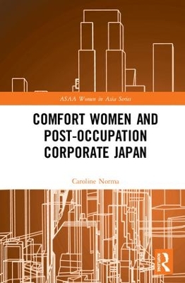 Comfort Women and Post-Occupation Corporate Japan book