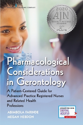 Pharmacological Considerations in Gerontology: A Patient-Centered Guide for Advanced Practice Registered Nurses and Related Health Professions book