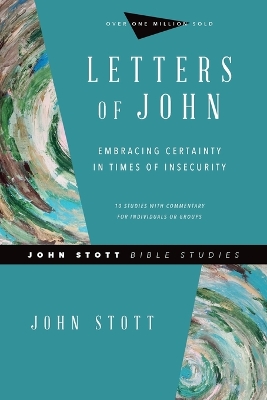 Letters of John – Embracing Certainty in Times of Insecurity book