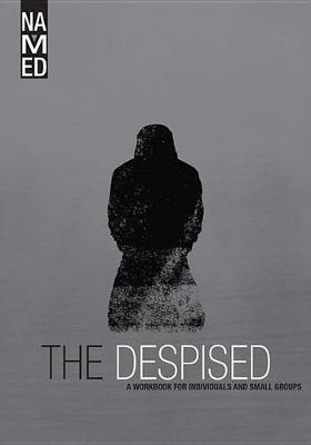 Named: The Despised book