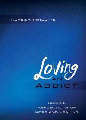 Loving an Addict book