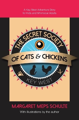 The Secret Society of Cats & Chickens book