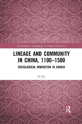 Lineage and Community in China, 1100–1500: Genealogical Innovation in Jiangxi book