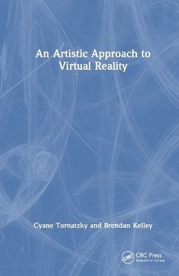 An Artistic Approach to Virtual Reality by Cyane Tornatzky