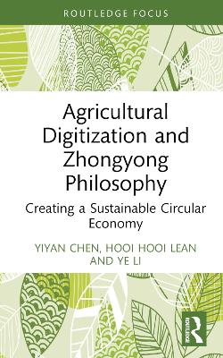 Agricultural Digitization and Zhongyong Philosophy: Creating a Sustainable Circular Economy book