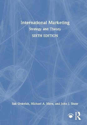 International Marketing: Strategy and Theory by Sak Onkvisit