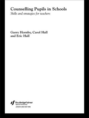 Counselling Pupils in Schools by Carol Hall