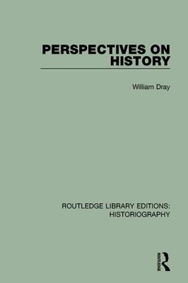 Perspectives on History by William Dray