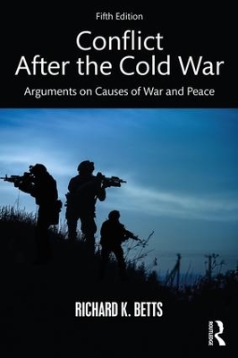 Conflict After the Cold War by Richard Betts