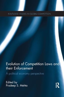 Evolution of Competition Laws and Their Enforcement by Pradeep Mehta