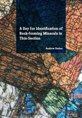 A A Key for Identification of Rock-Forming Minerals in Thin Section by Andrew J. Barker