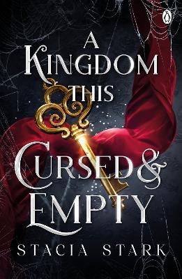 A Kingdom This Cursed and Empty: (Kingdom of Lies, book 2) book