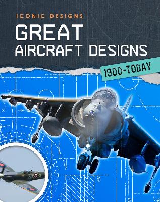 Great Aircraft Designs 1900 - Today book