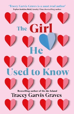 The Girl He Used to Know: ‘A must-read author’ TAYLOR JENKINS REID book