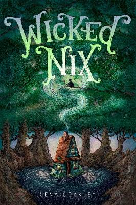 Wicked Nix by Lena Coakley