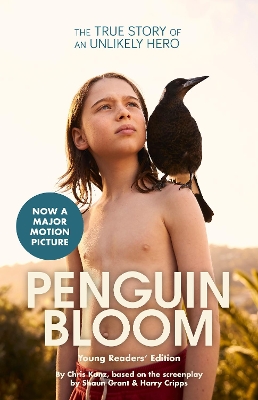 Penguin Bloom (Young Readers' Edition) by Chris Kunz