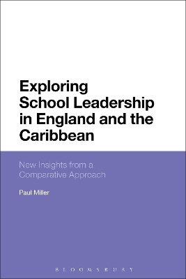 Exploring School Leadership in England and the Caribbean by Professor Paul Miller