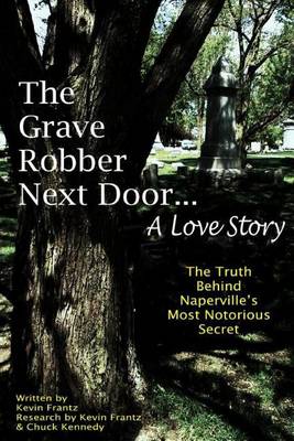 Grave Robber Next Door... a Love Story book