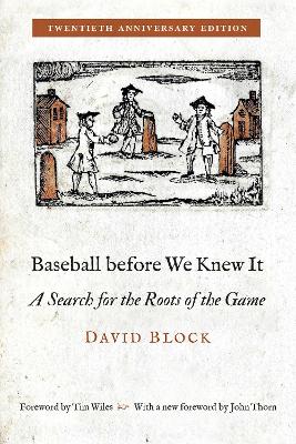 Baseball Before We Knew It: A Search for the Roots of the Game book