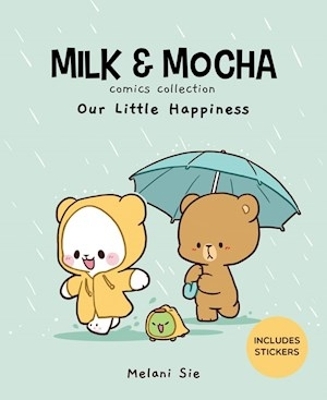 Milk & Mocha Comics Collection: Our Little Happiness book