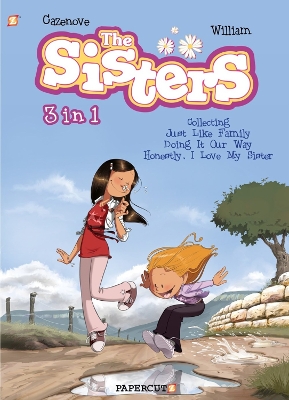 The Sisters 3-in-1 Vol. 1: Collecting 'Just Like Family,' 'Doing It Our Way,' and 'Honestly, I Love My Sister' book