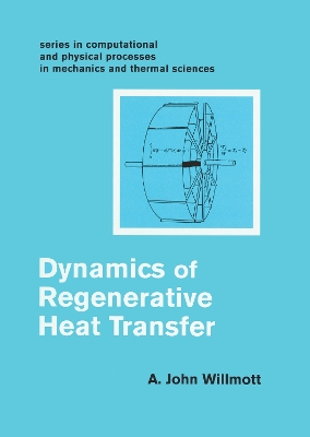 Dynamics of Regenerative Heat Transfer by John A Willmott
