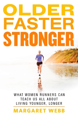 Older, Faster, Stronger book