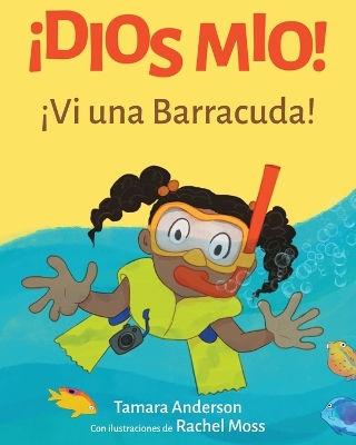 ¡Dios Mio! ¡Vi una Barracuda! book