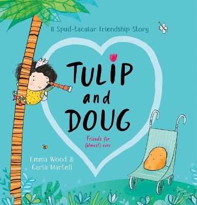 Tulip and Doug: Friends for (Almost) Ever book