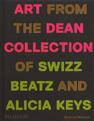 Giants: Art from the Dean Collection of Swizz Beatz and Alicia Keys book