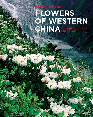 Guide to the Flowers of Western China book