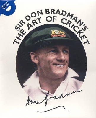 The The Art of Cricket by Sir Donald Bradman