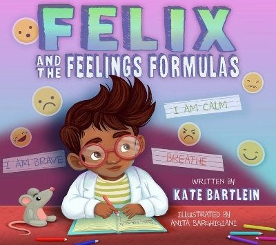 Felix and the Feelings Formulas book