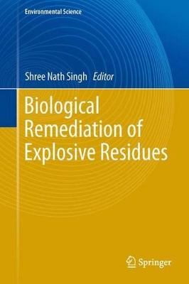 Biological Remediation of Explosive Residues book