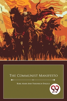 The Communist Manifesto by Friedrich Engels