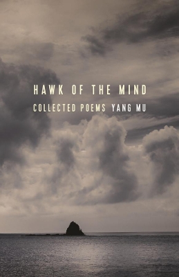 Hawk of the Mind: Collected Poems book