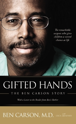 Gifted Hands by Ben Carson, M.D.