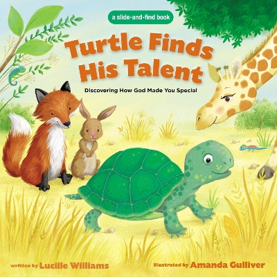 Turtle Finds His Talent: A Slide-and-Find Book: Discovering How God Made You Special book