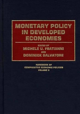 Monetary Policy in Developed Economies book