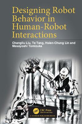 Designing Robot Behavior in Human-Robot Interactions by Changliu Liu