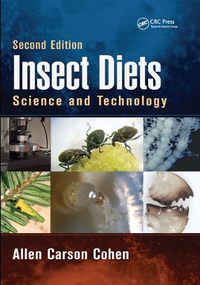 Insect Diets: Science and Technology, Second Edition by Allen Carson Cohen