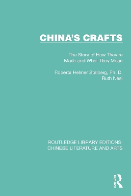China's Crafts: The Story of How They're Made and What They Mean by Roberta Helmer Stalberg