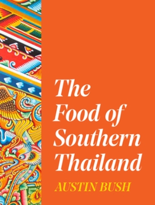 The Food of Southern Thailand book