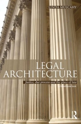 Legal Architecture by Linda Mulcahy