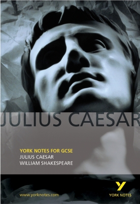 Julius Caesar: York Notes for GCSE book